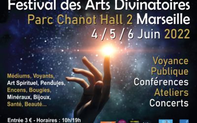 FESTIVAL DES ARTS DIVINATOIRES MARSEILLE – PARC CHANOT HALL 2 – DU 4 AU 6 JUIN 2022 – Présente au Stand n°19 –
